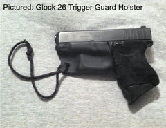 Glock 26 trigger guard holster
